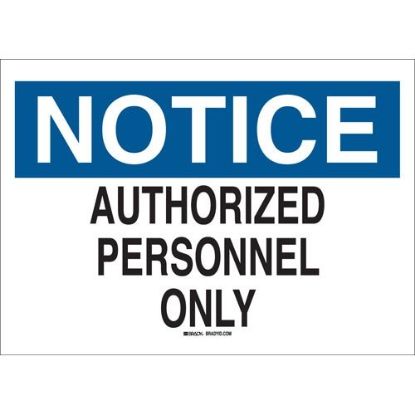 Picture of Brady® Notice Authorized Personnel Only Sign  Plastic Part# - 22141